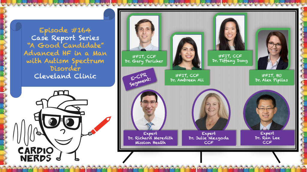 164. Case Report: “A Good Candidate” Advanced Heart Failure in an 18-year-old Man with Autism Spectrum Disorder - Cleveland Clinic