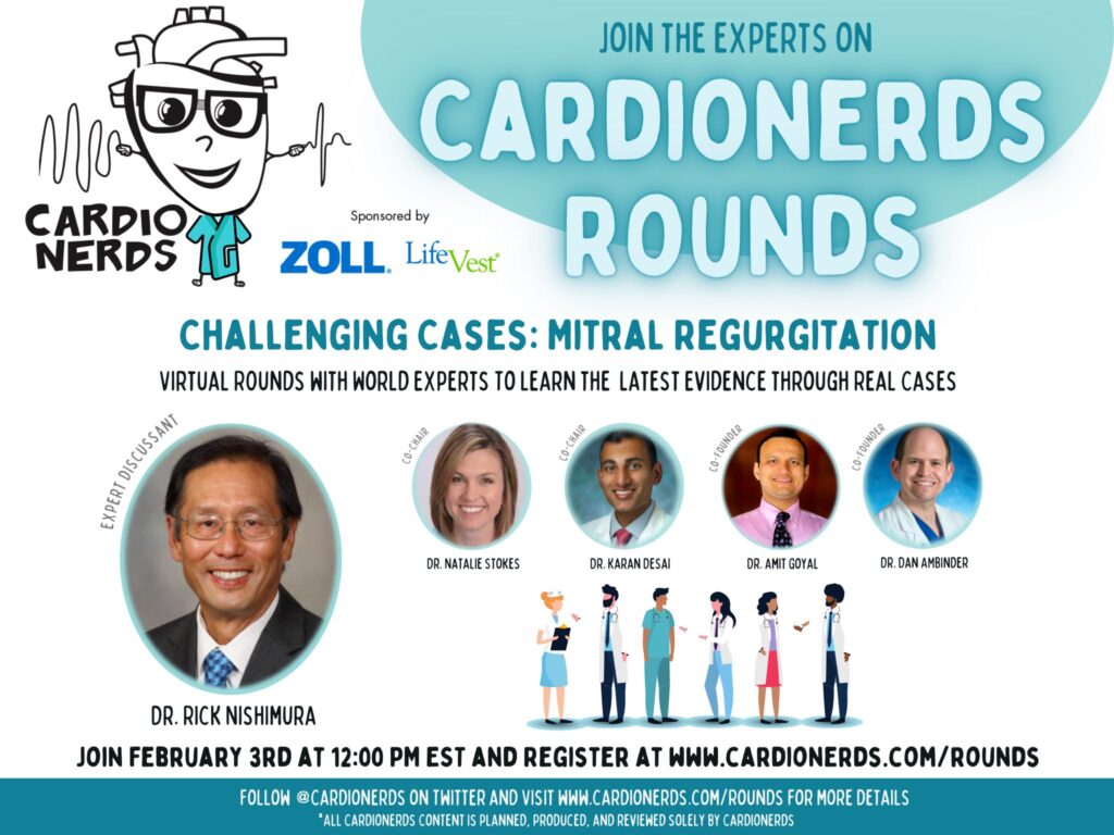 Mitral Regurgitation - CardioNerds Rounds with Dr. Rick Nishimura