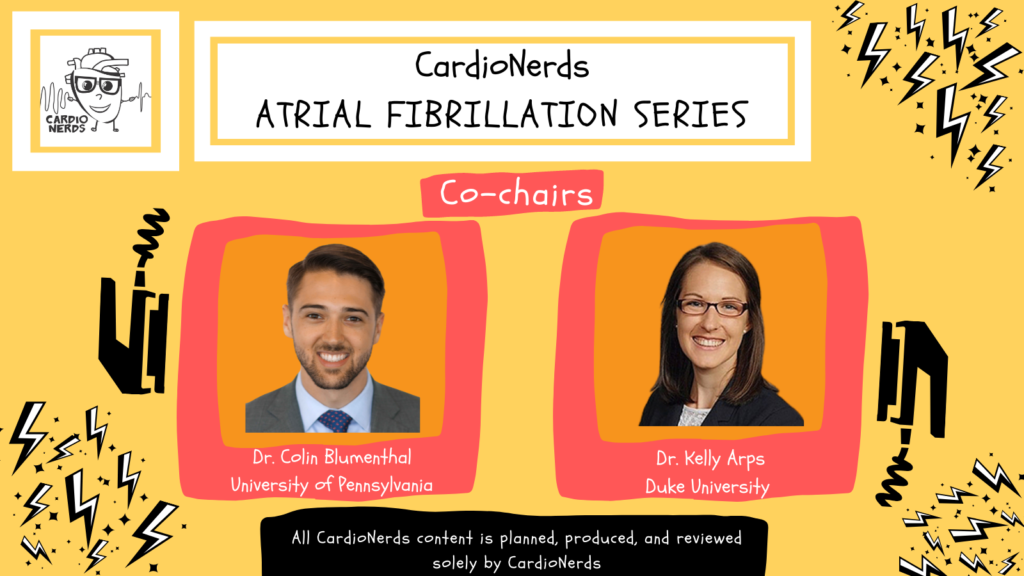 The CardioNerds Atrial Fibrillation Series